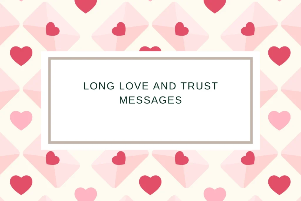 Long Love and Trust Messages