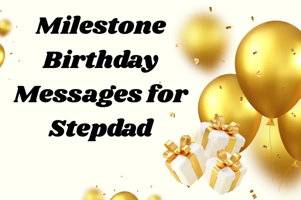 milestone-birthday-messages-for-stepdad