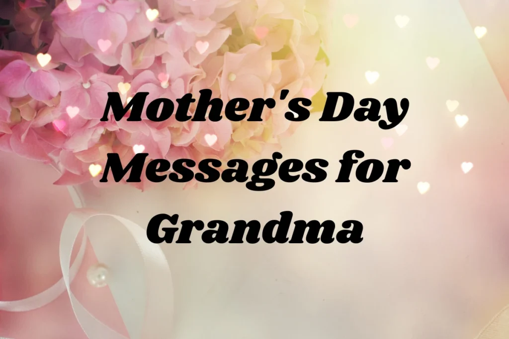 Mother's Day Messages for Grandma