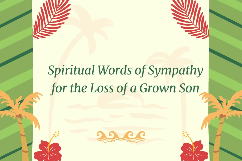 Spiritual Words of Sympathy for the Loss of a Grown Son