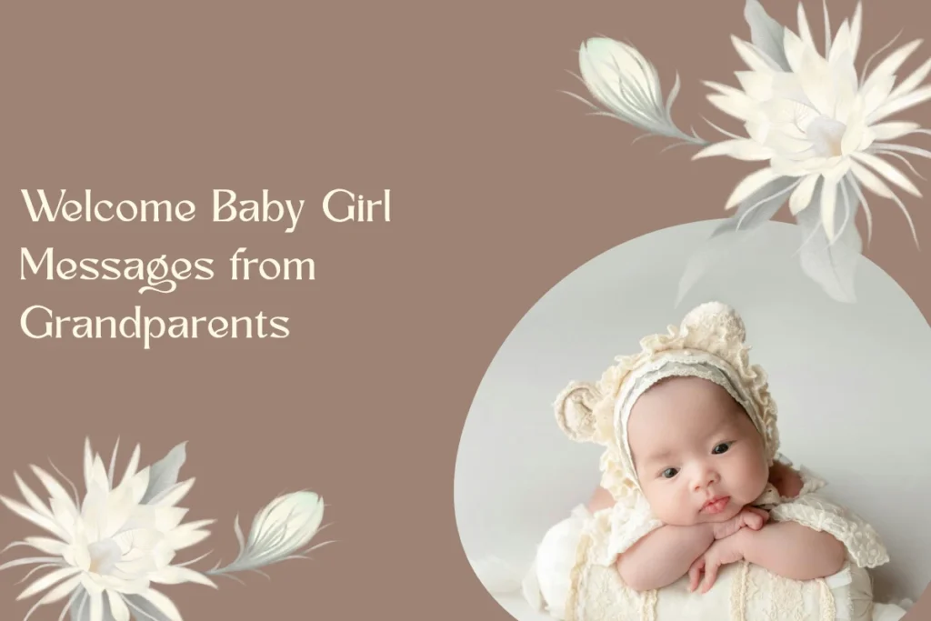 Welcome Baby Girl Messages from Grandparents